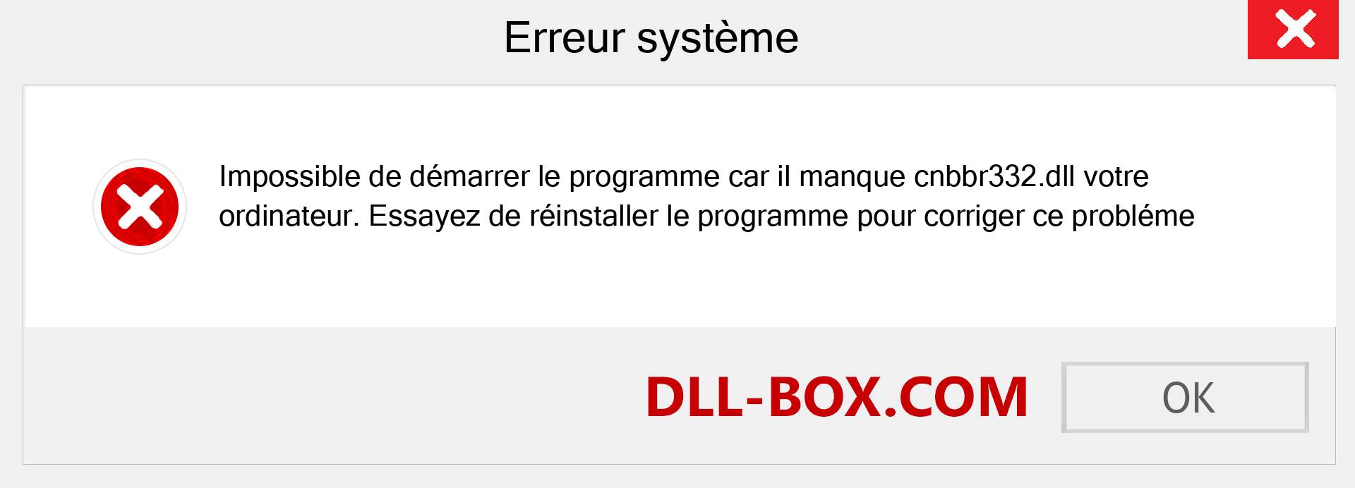 Le fichier cnbbr332.dll est manquant ?. Télécharger pour Windows 7, 8, 10 - Correction de l'erreur manquante cnbbr332 dll sur Windows, photos, images